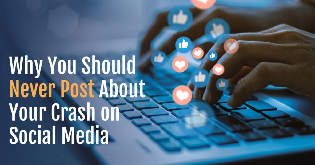 Why You Should Never Post About Your Crash on Social Media